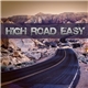 High Road Easy - III